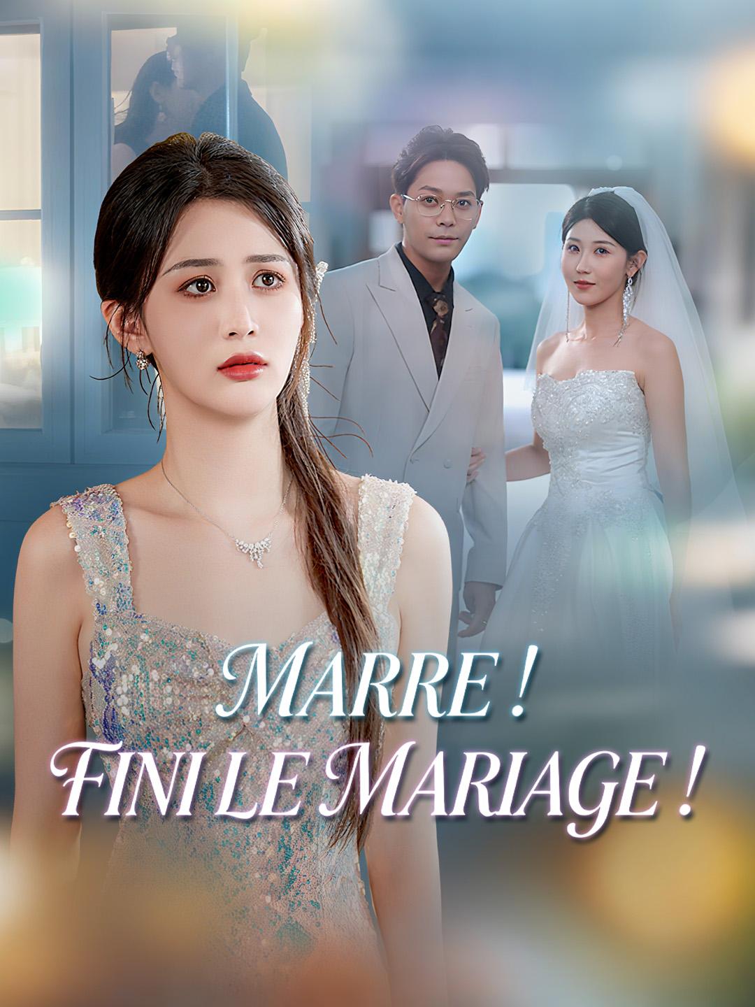 MARRE ! FINI LE MARIAGE !