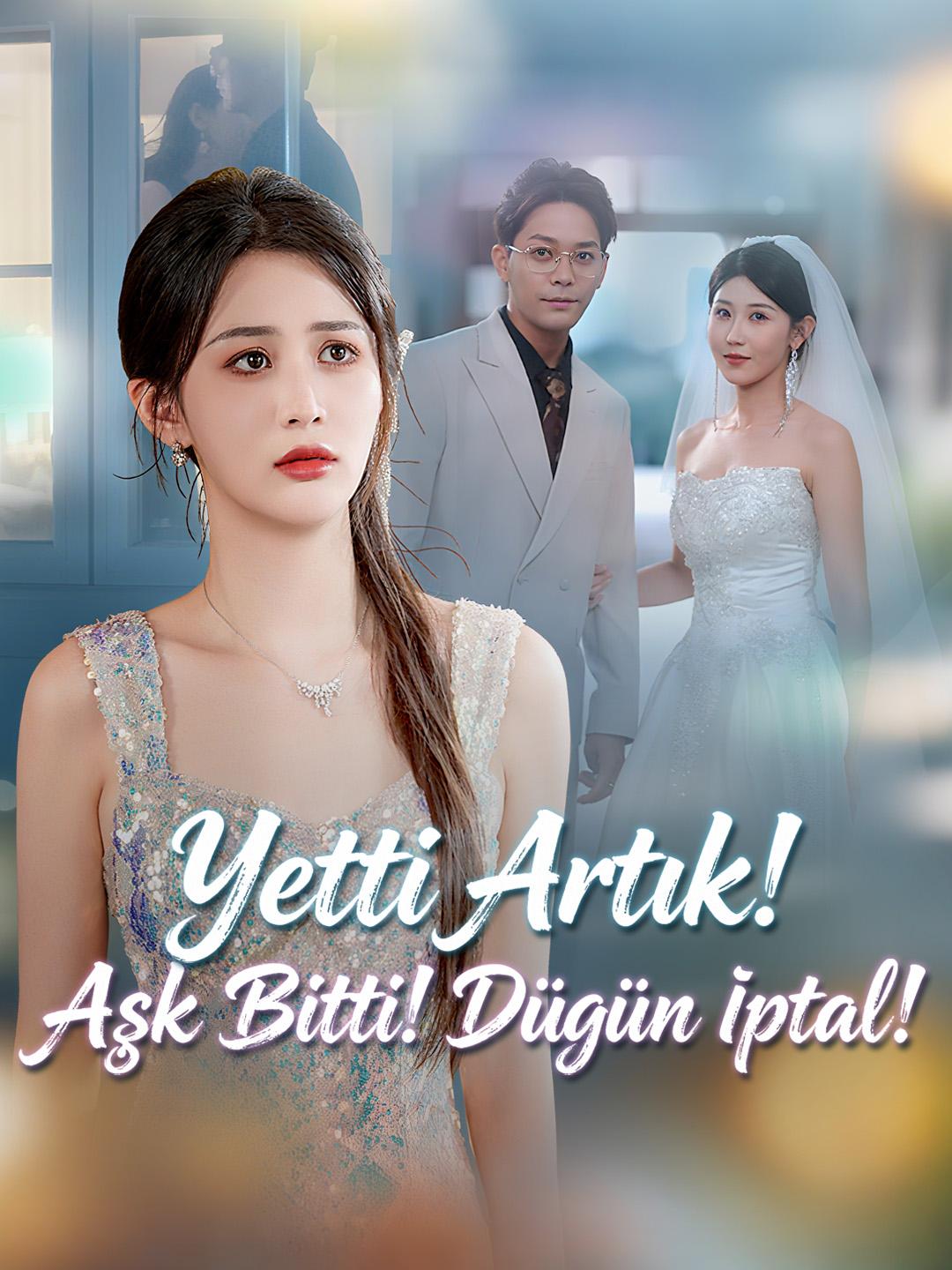 Yetti Artık! Aşk Bitti! Düğün İptal!