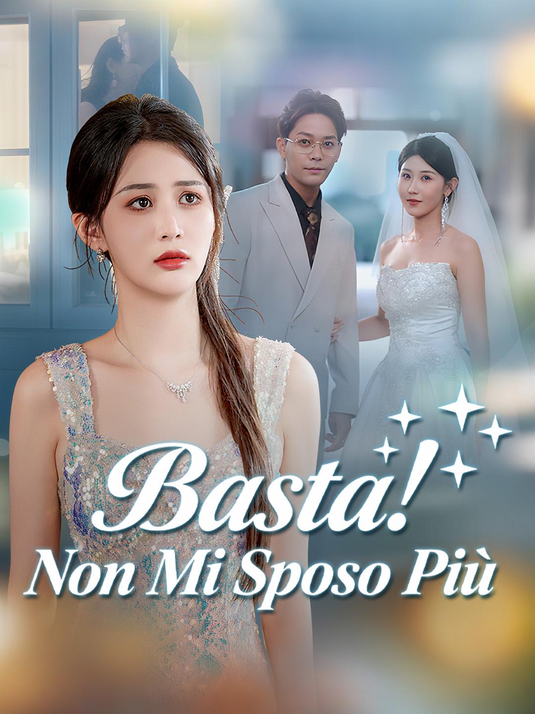 Basta! Non Mi Sposo Più