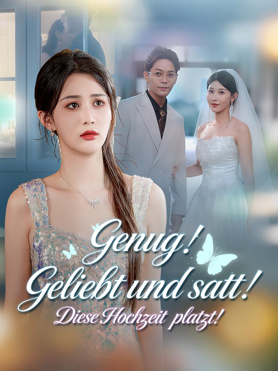Genug! Geliebt und satt! Diese Hochzeit platzt!