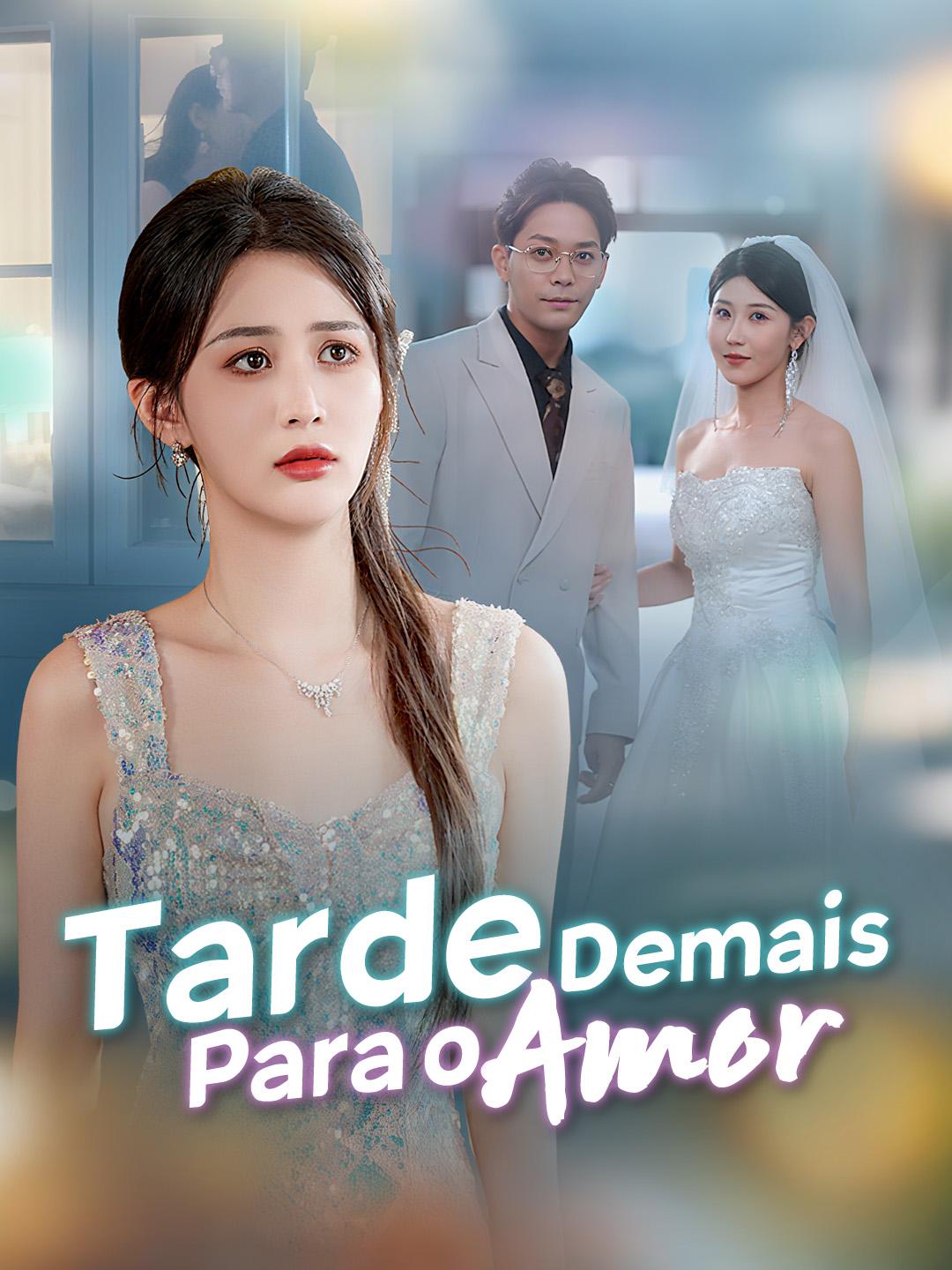 Tarde Demais Para o Amor