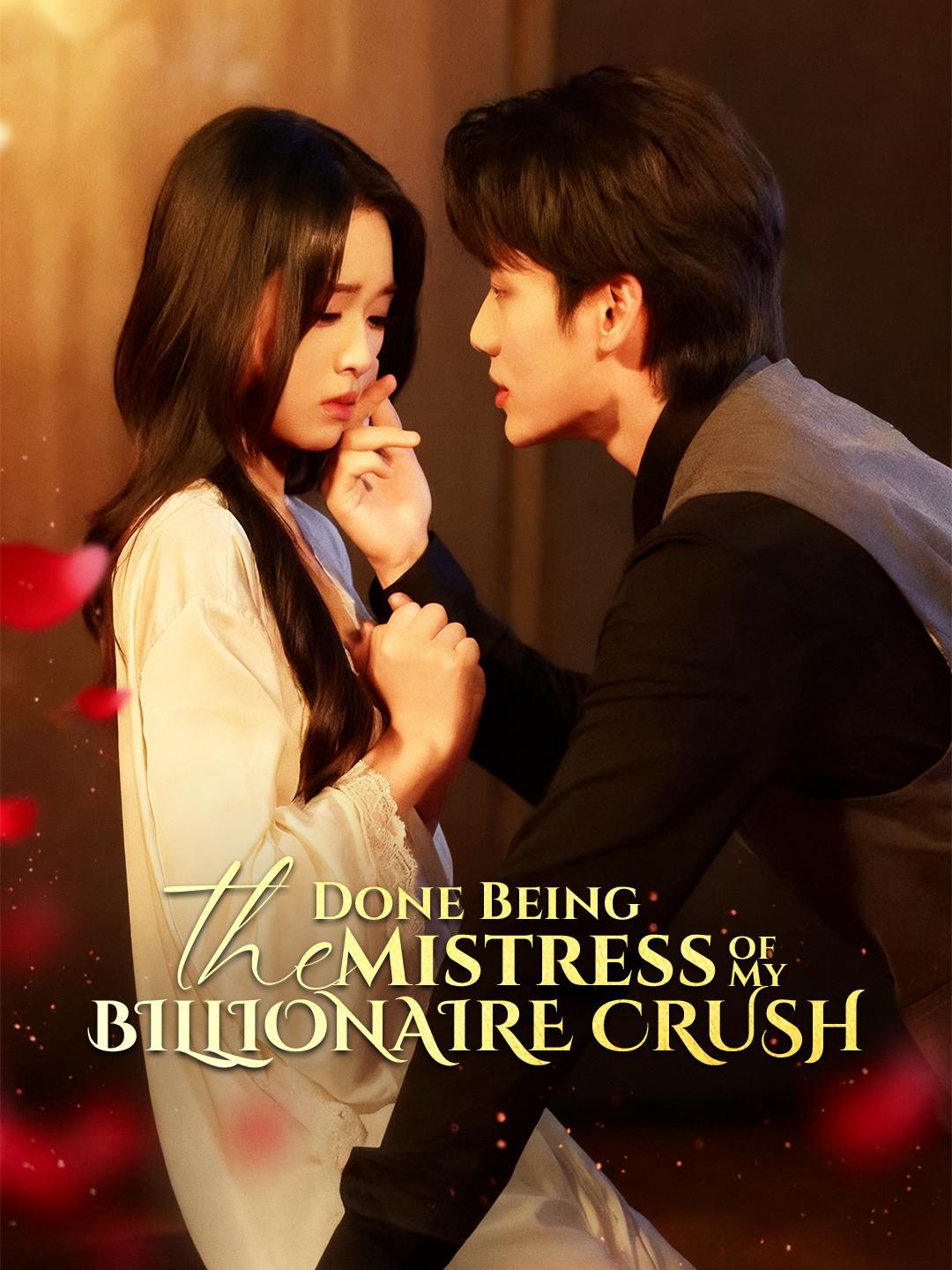 Done Being the Mistress of My Billionaire Crush