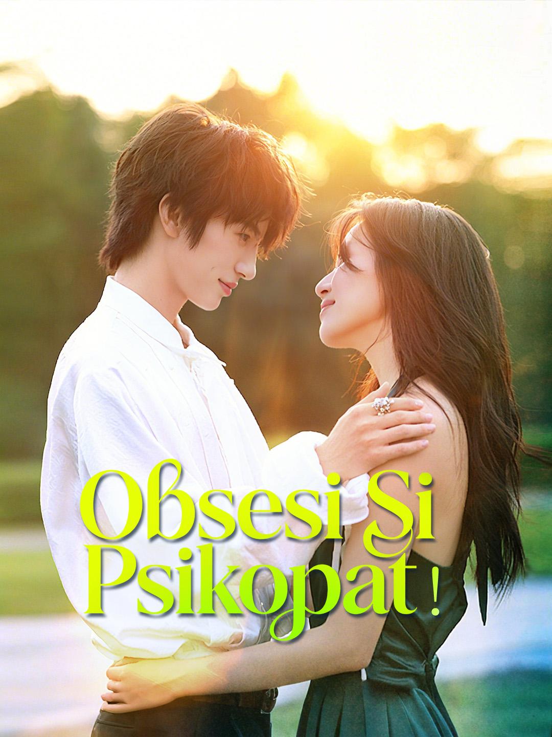 Obsesi Si Psikopat!