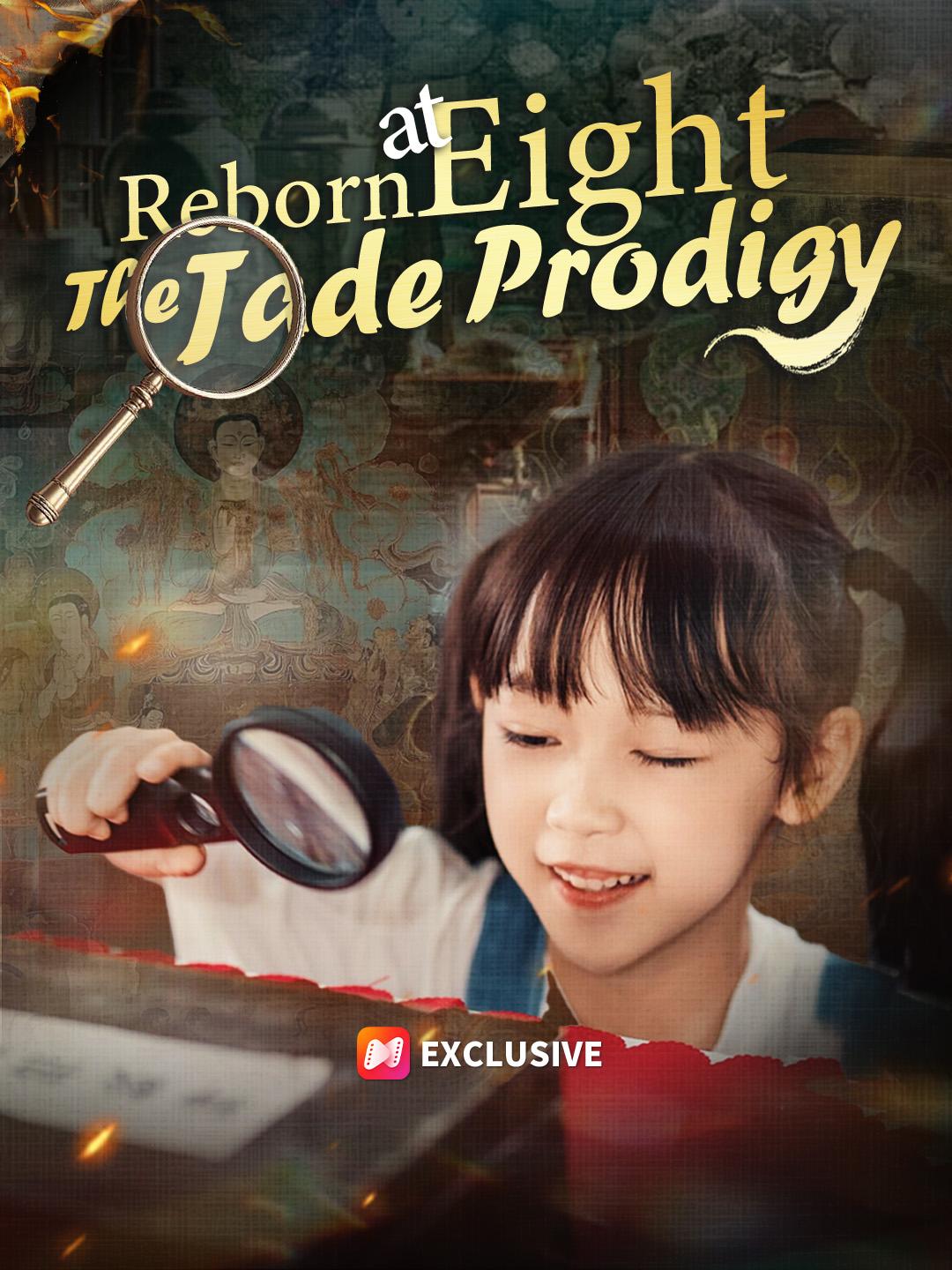 Reborn at Eight: The Jade Prodigy