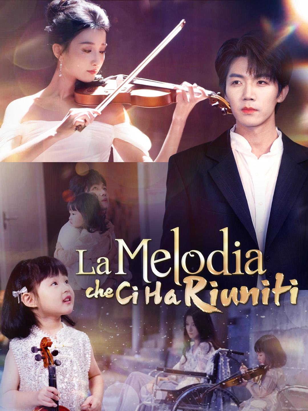 ​La Melodia che Ci Ha Riuniti​