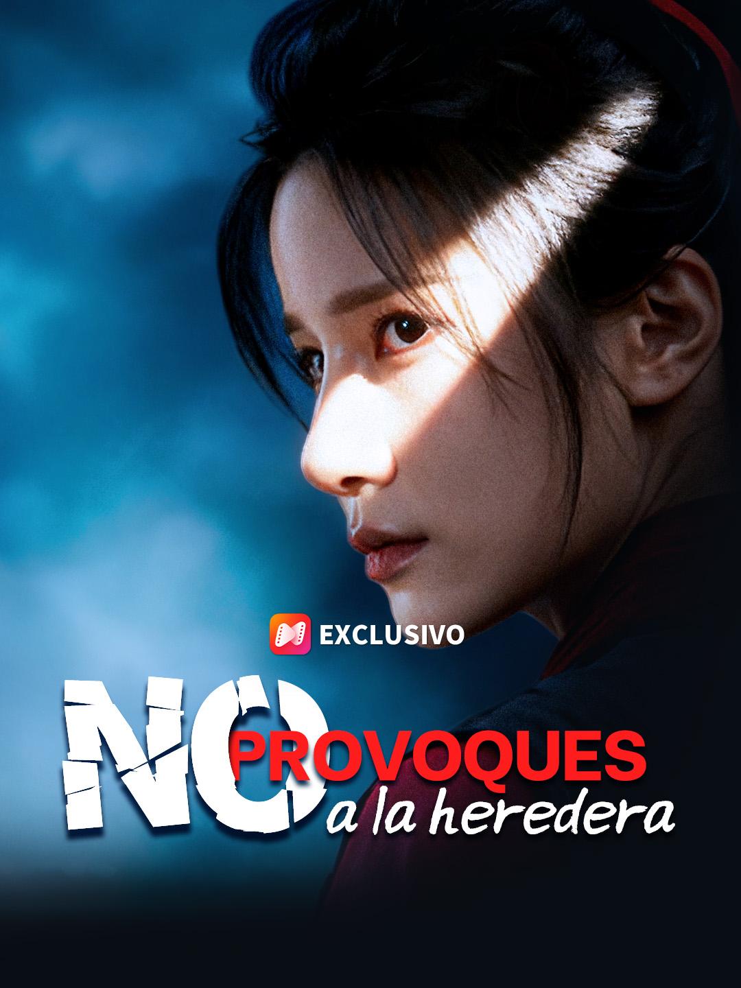 No provoques a la heredera