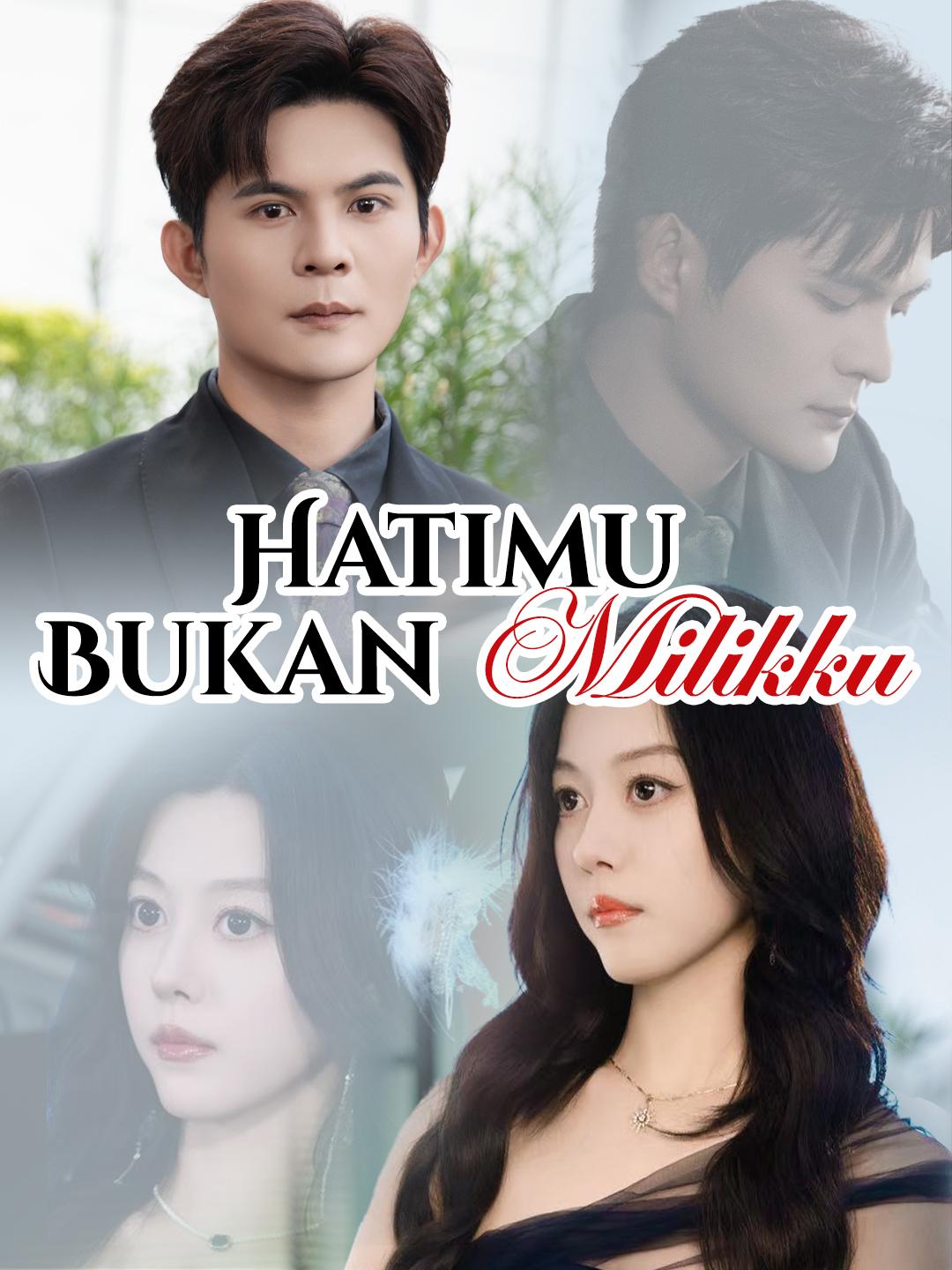 Hatimu Bukan Milikku