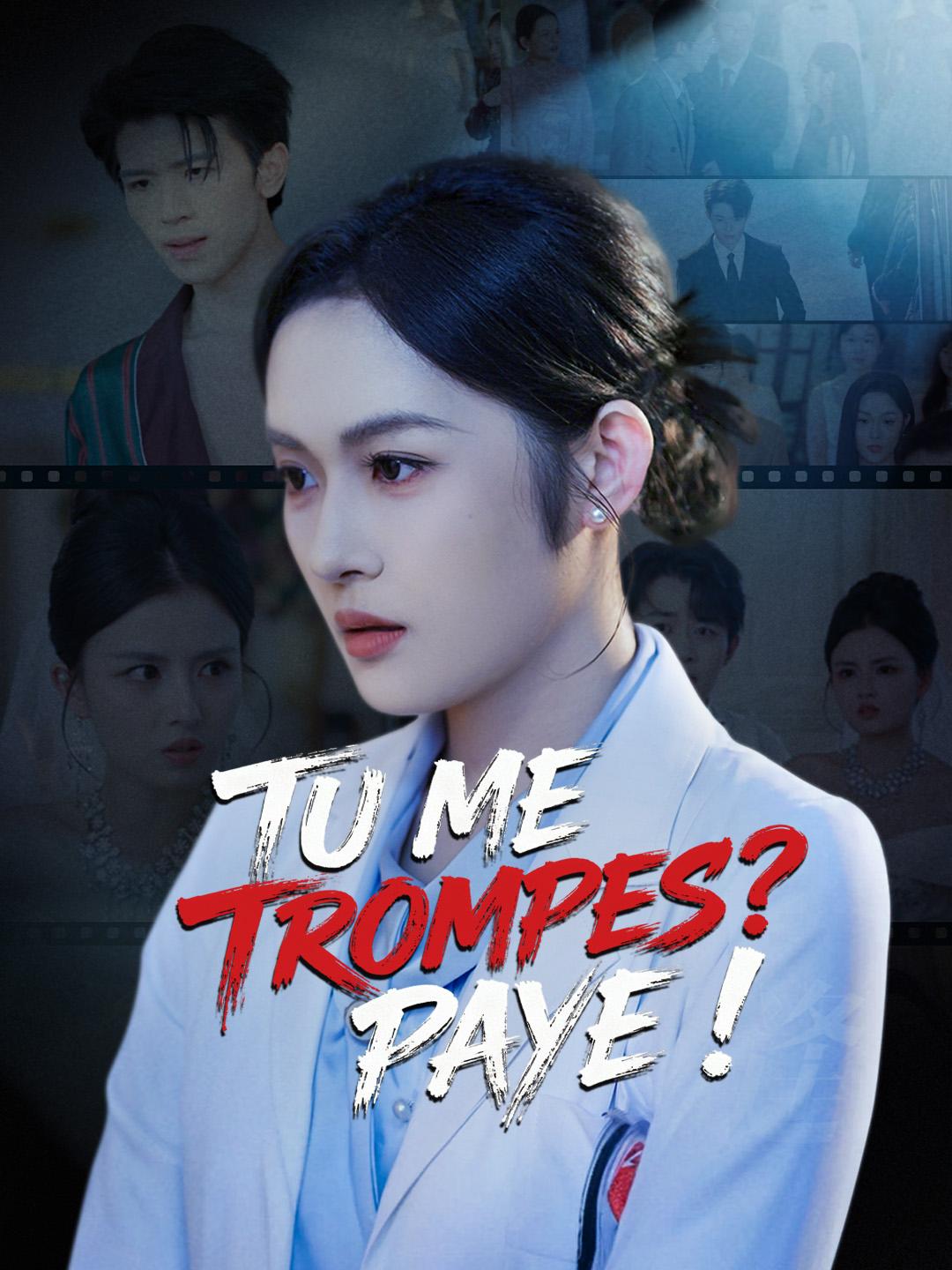 TU ME TROMPES ? PAYE !