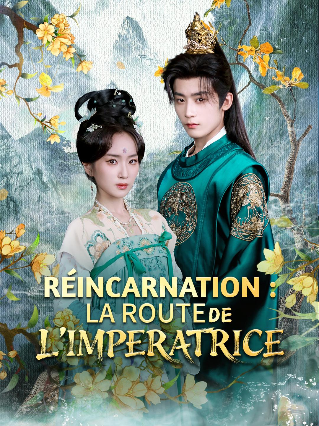 RÉINCARNATION : LA ROUTE DE L'IMPERATRICE