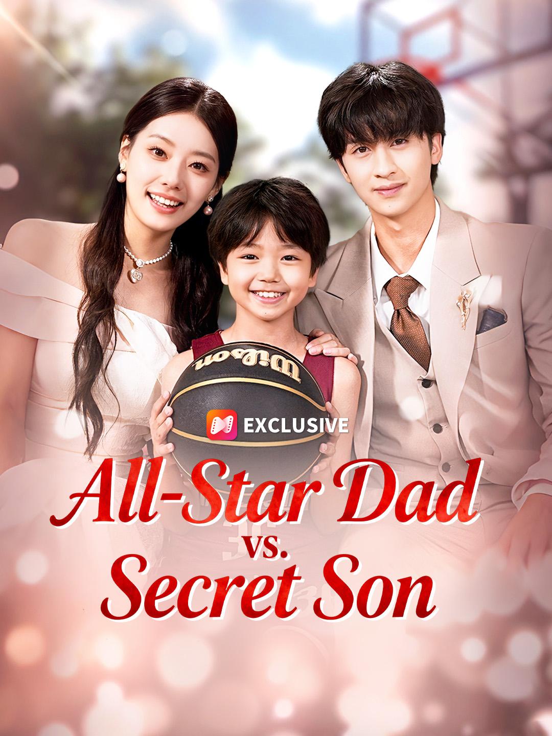 All-Star Dad vs. Secret Son