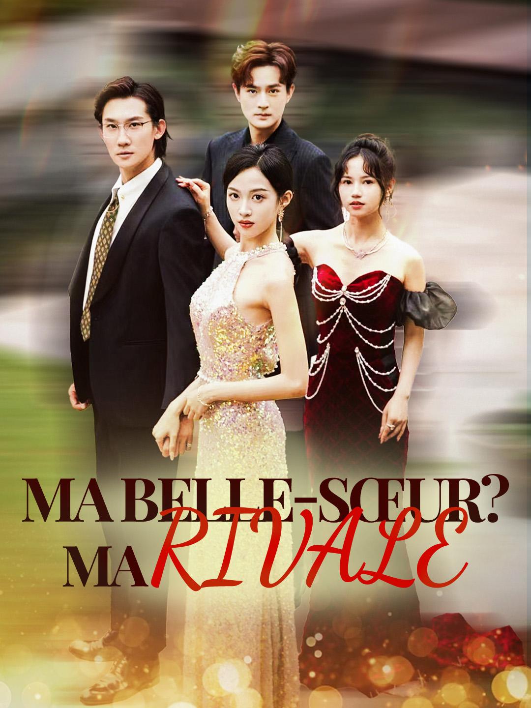 MA BELLE-SŒUR ？MA RIVALE