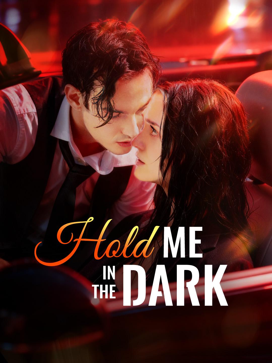 Hold Me In The Dark