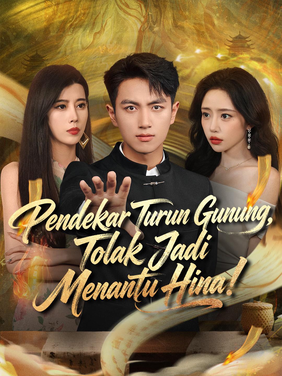 Pendekar Turun Gunung, Tolak Jadi Menantu Hina!