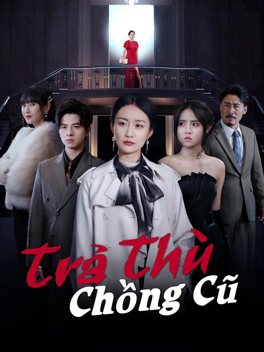 Trả Thù Chồng Cũ