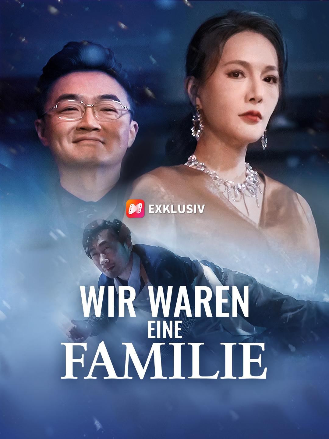 Wir waren eine Familie