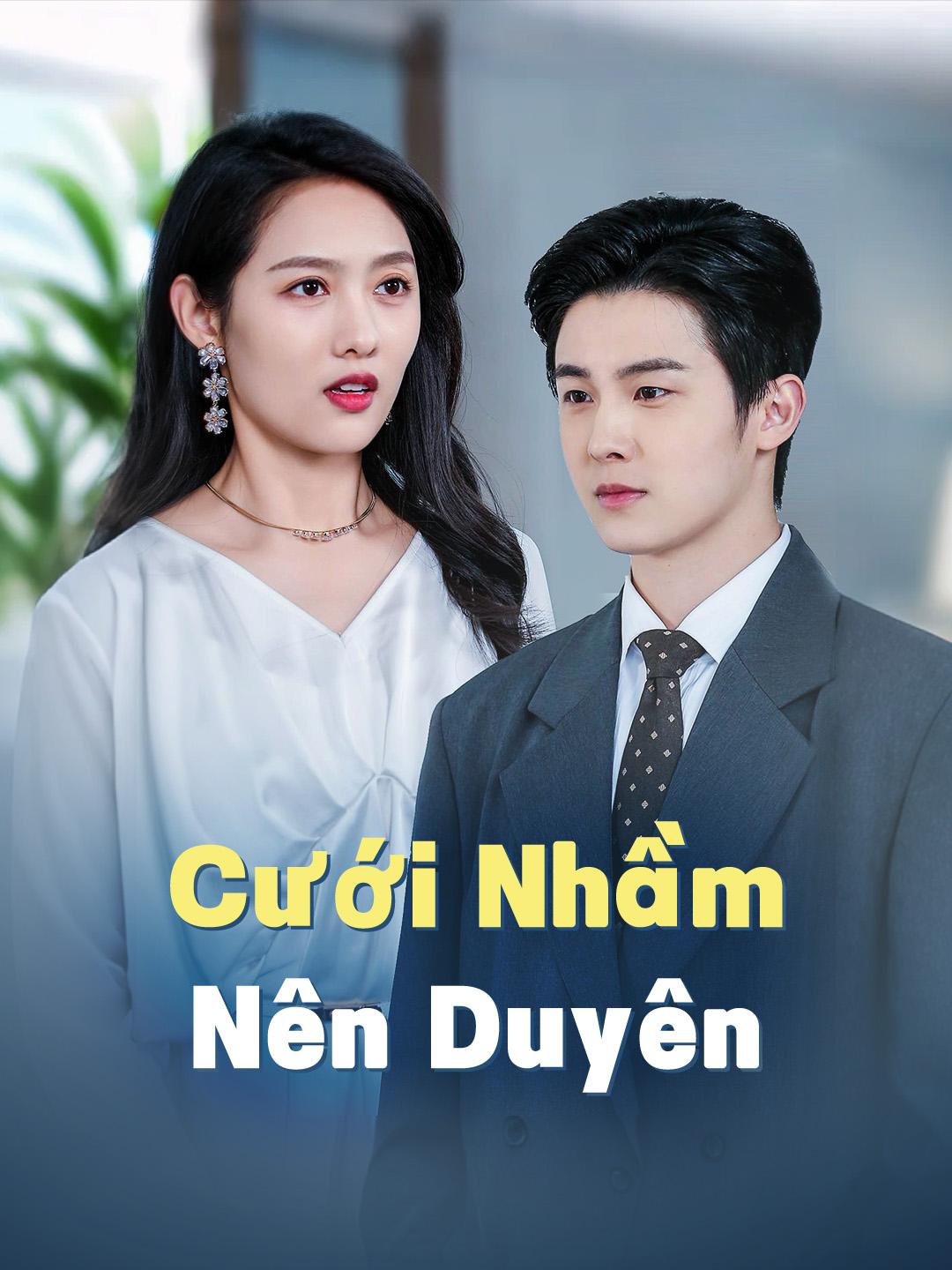 Cưới Nhầm Nên Duyên