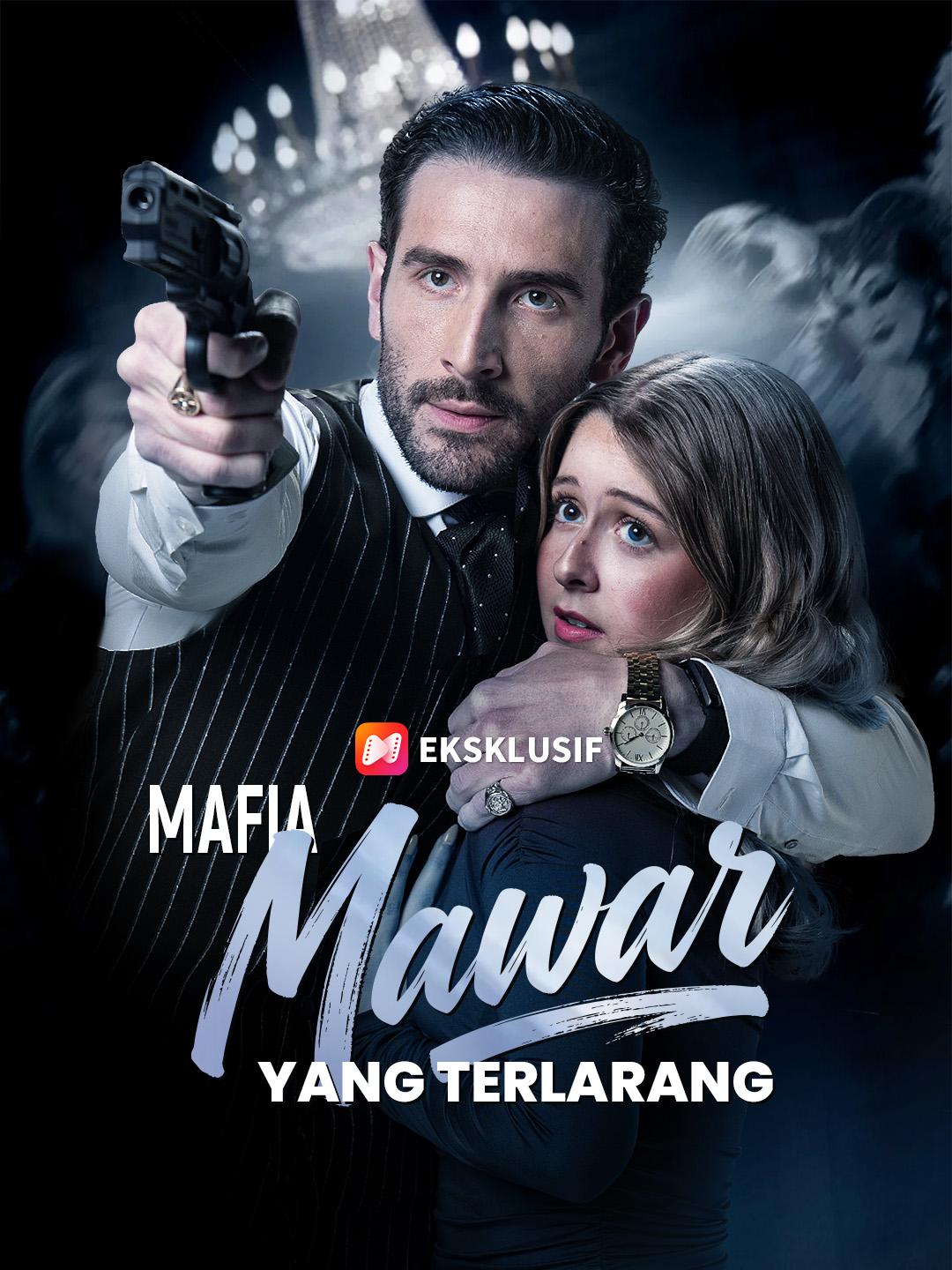 Mafia & Mawar Yang Terlarang