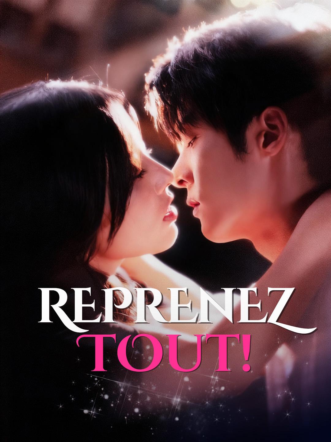 REPRENEZ TOUT !