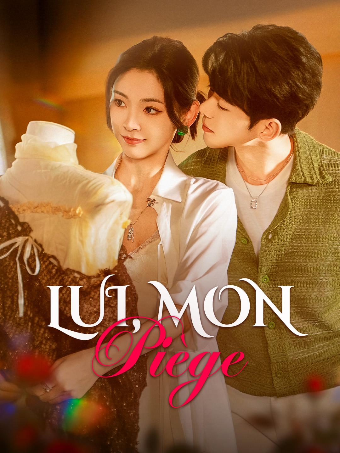 LUI, MON PIÈGE