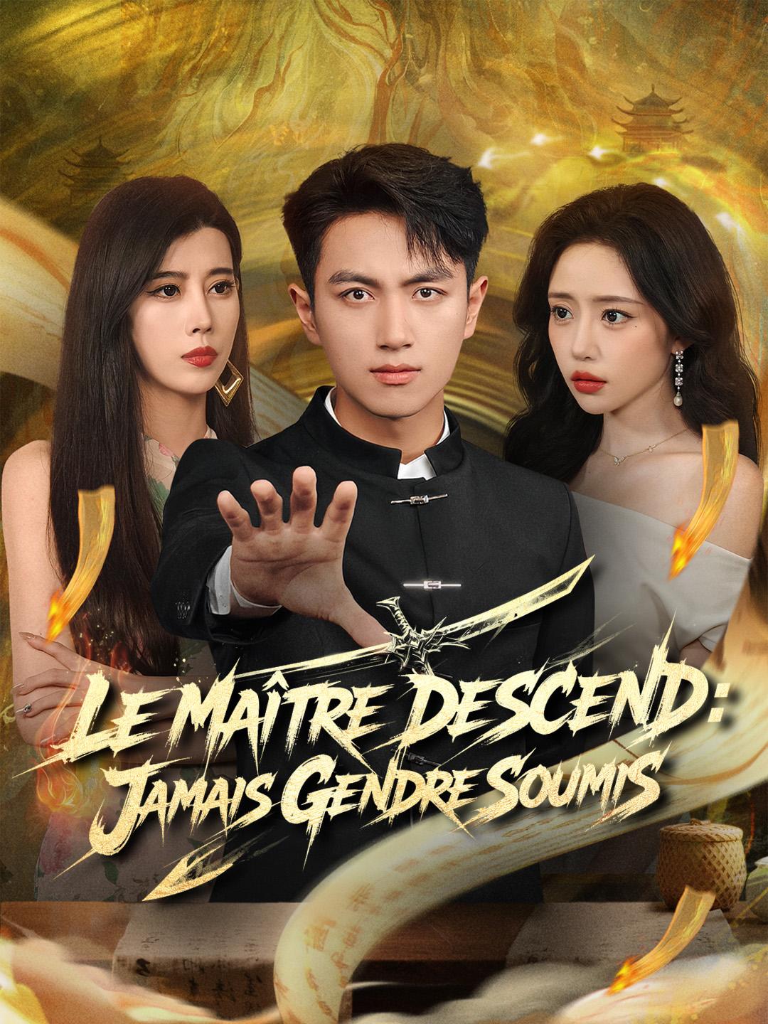LE MAÎTRE DESCEND : JAMAIS GENDRE SOUMIS