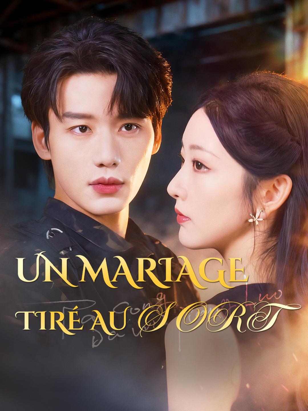 UN MARIAGE TIRÉ AU SORT