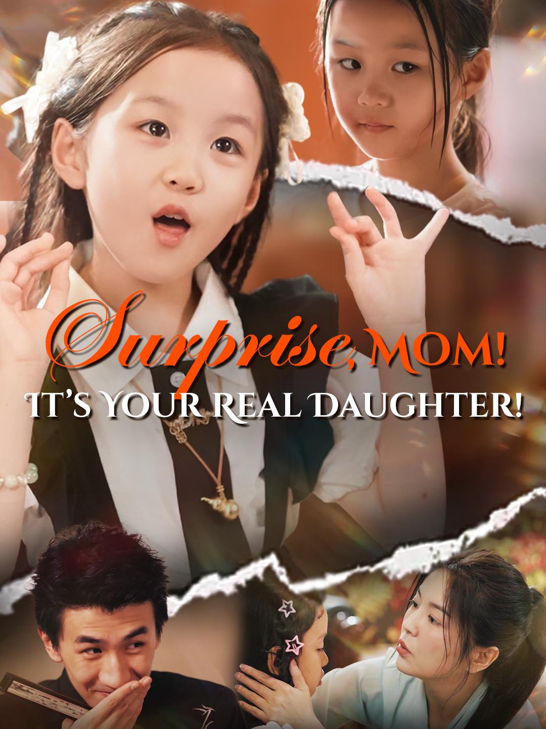 Surprise, Mom! It’s Your Real Daughter!