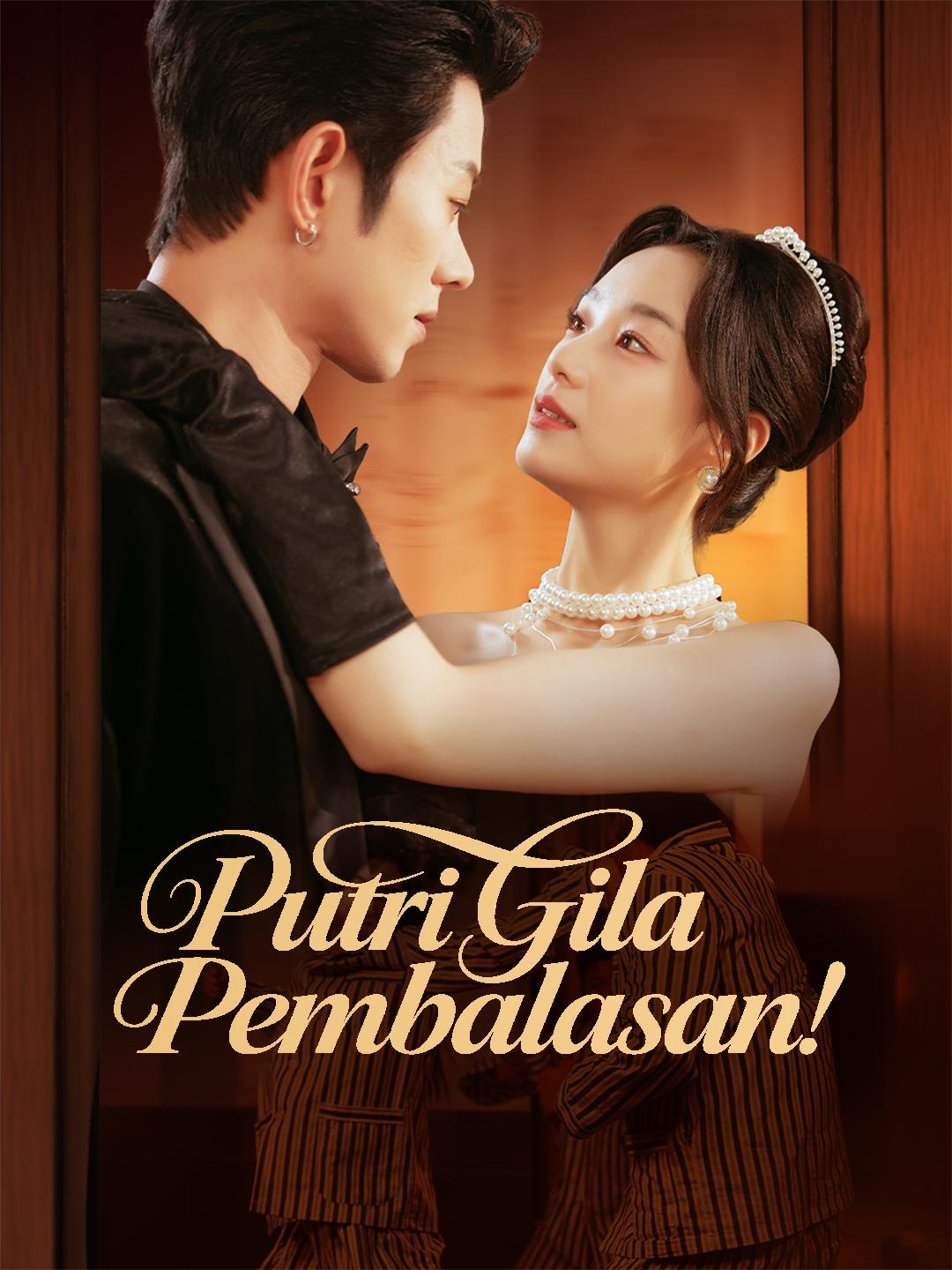 Putri Gila Pembalasan!