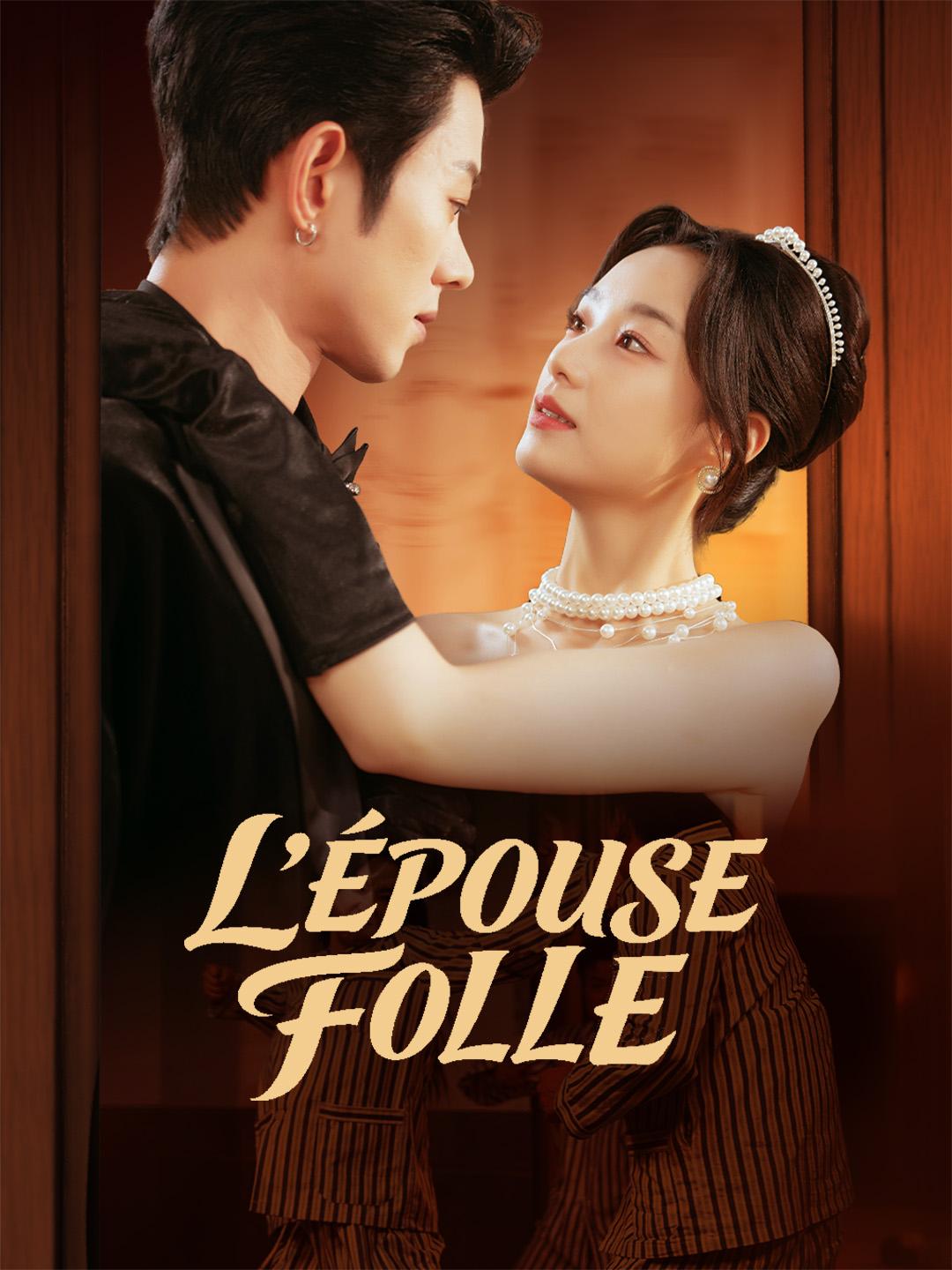  L'ÉPOUSE FOLLE  