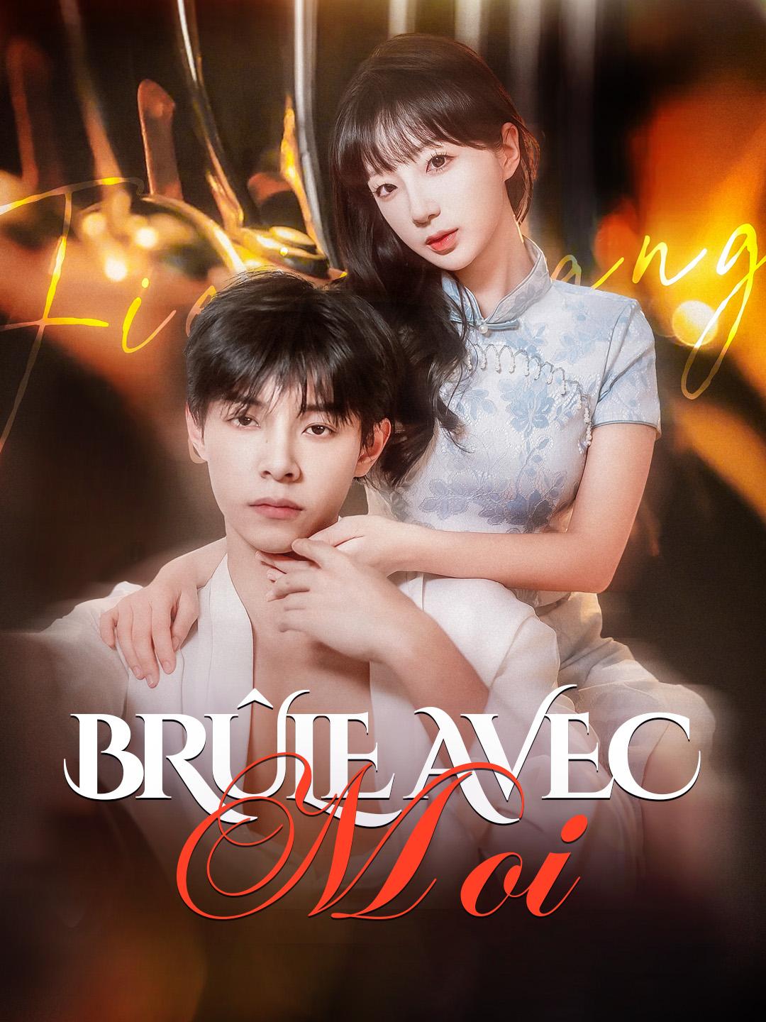 BRÛLE AVEC MOI