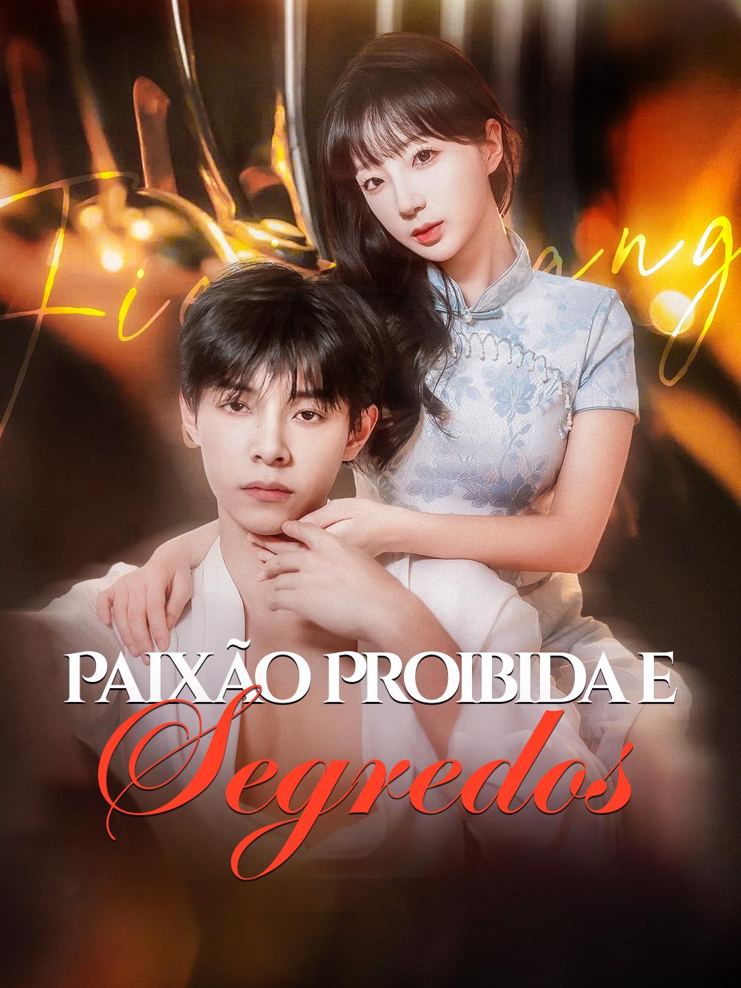 Paixão Proibida e Segredos