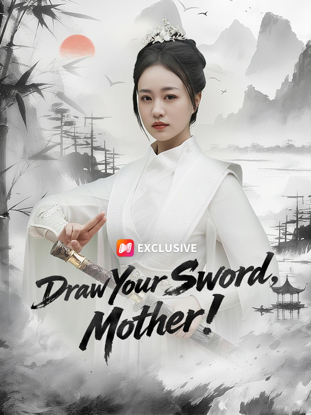 Draw Your Sword, Mother!