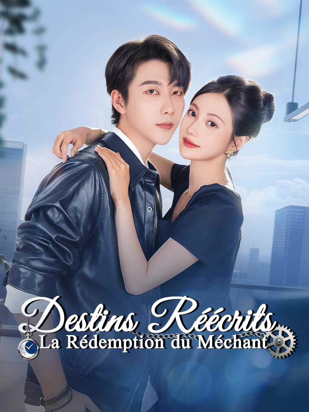 DESTINS RÉÉCRITS : LA RÉDEMPTION DU MÉCHANT