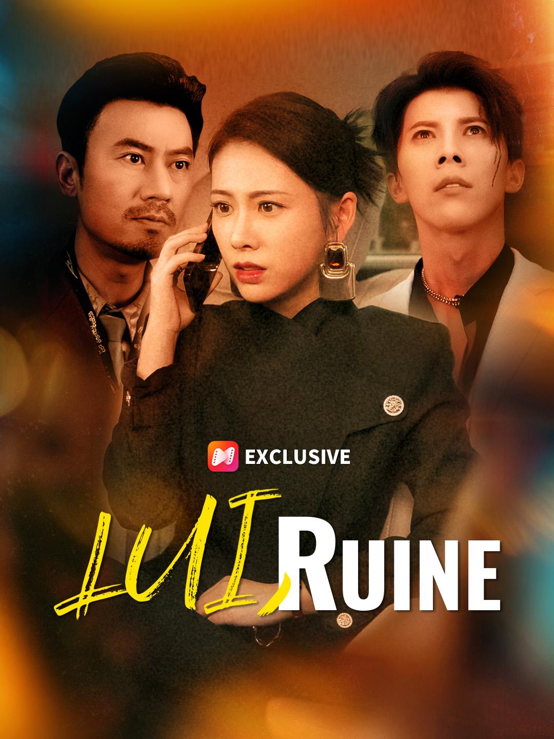 LUI, RUINE