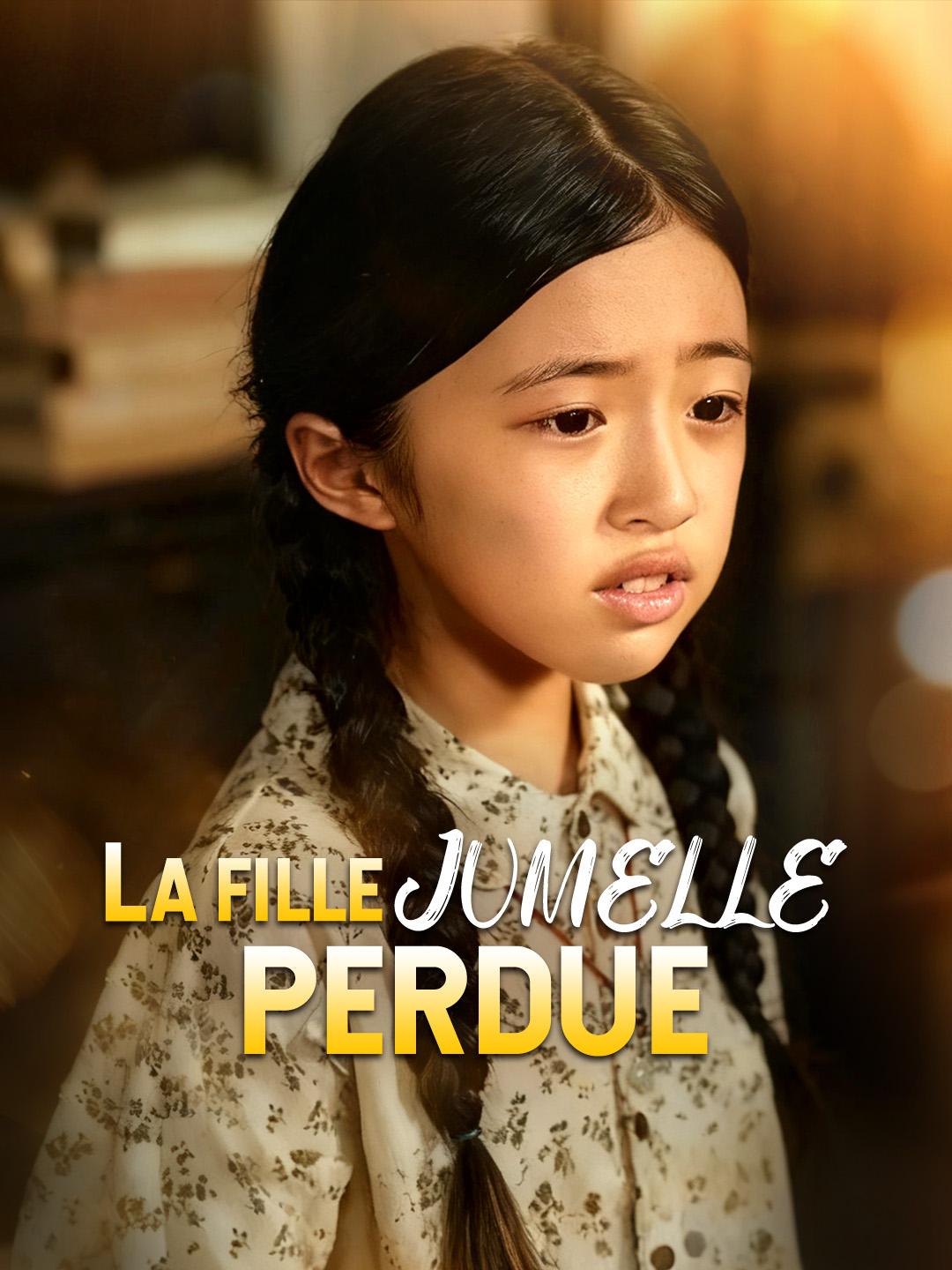 LA FILLE JUMELLE PERDUE