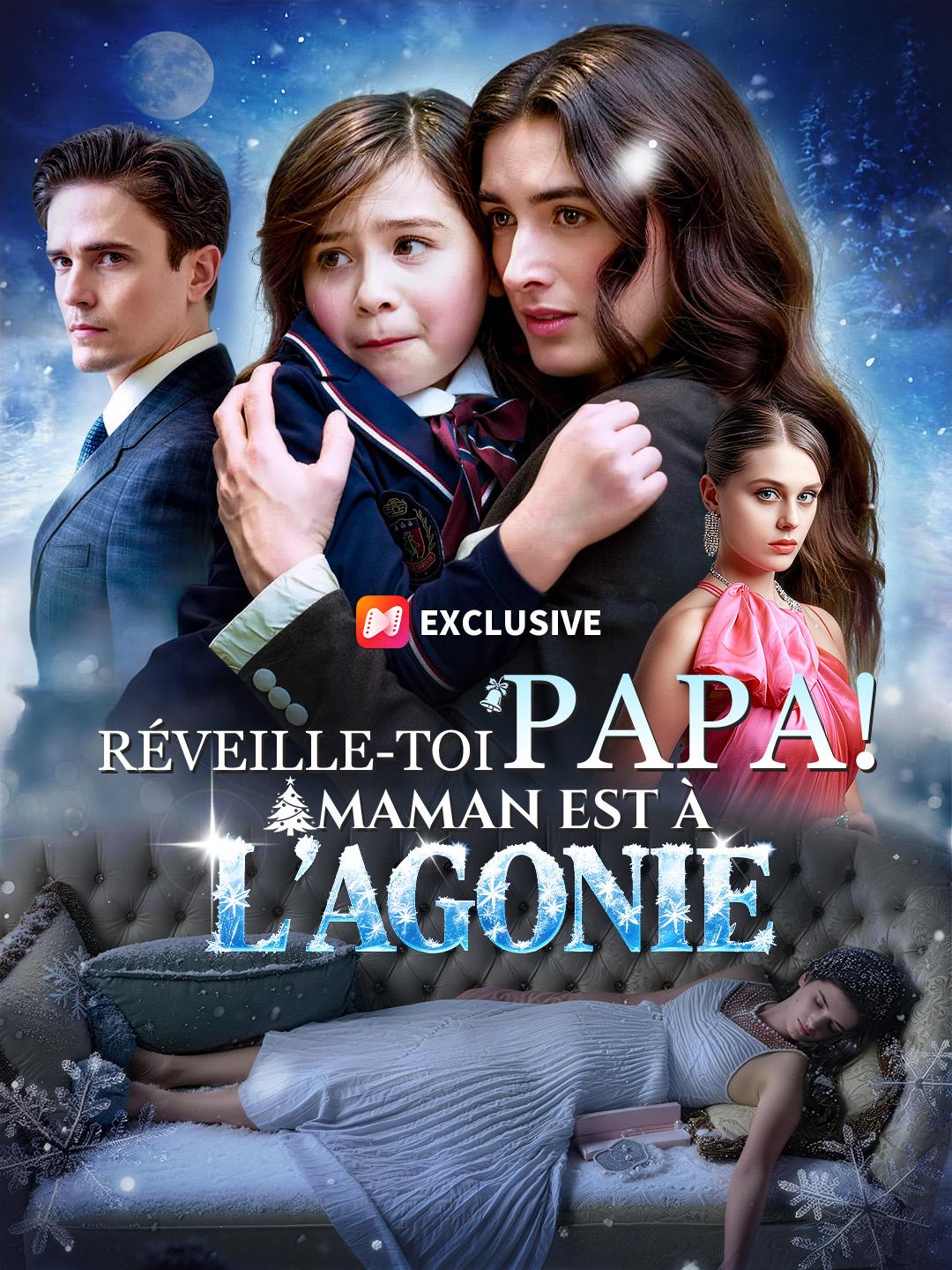 RÉVEILLE-TOI, PAPA ! MAMAN EST À L'AGONIE
