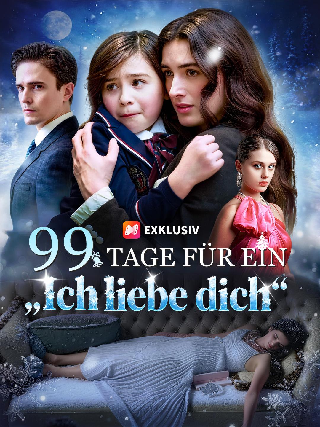 99 Tage für ein „Ich liebe dich“