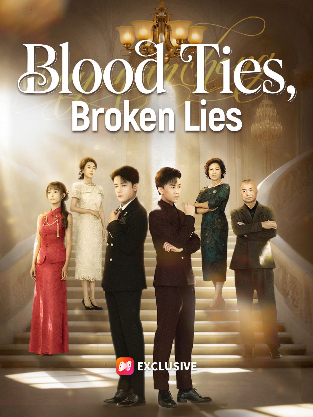 Blood Ties, Broken Lies