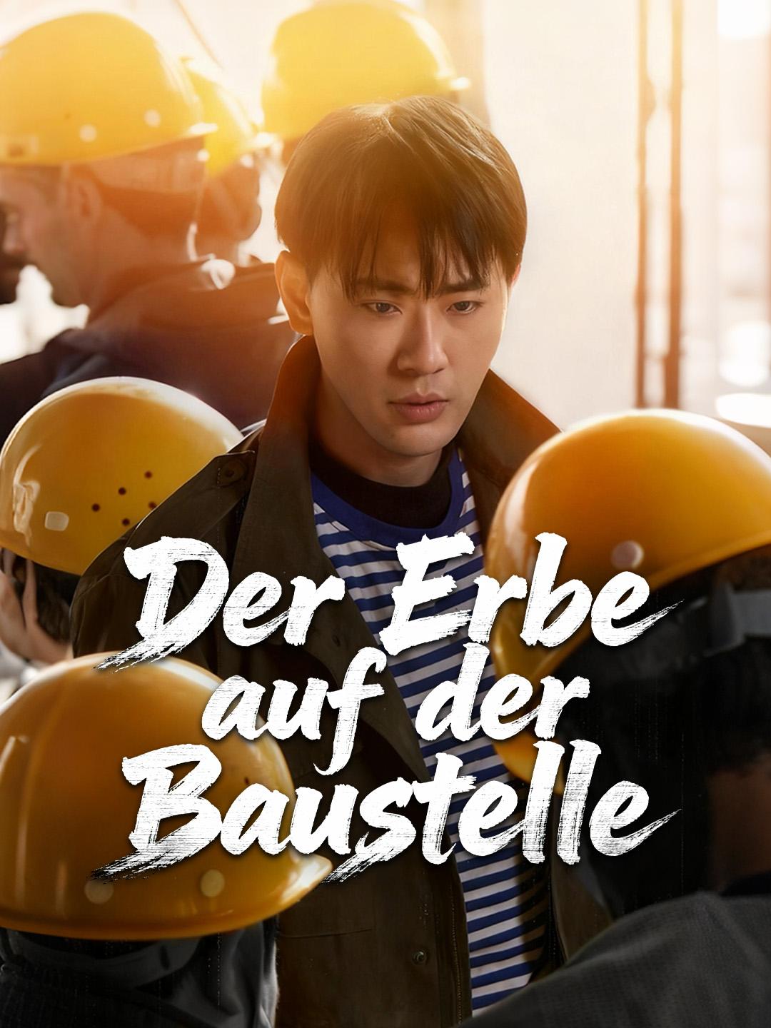 Der Erbe auf der Baustelle