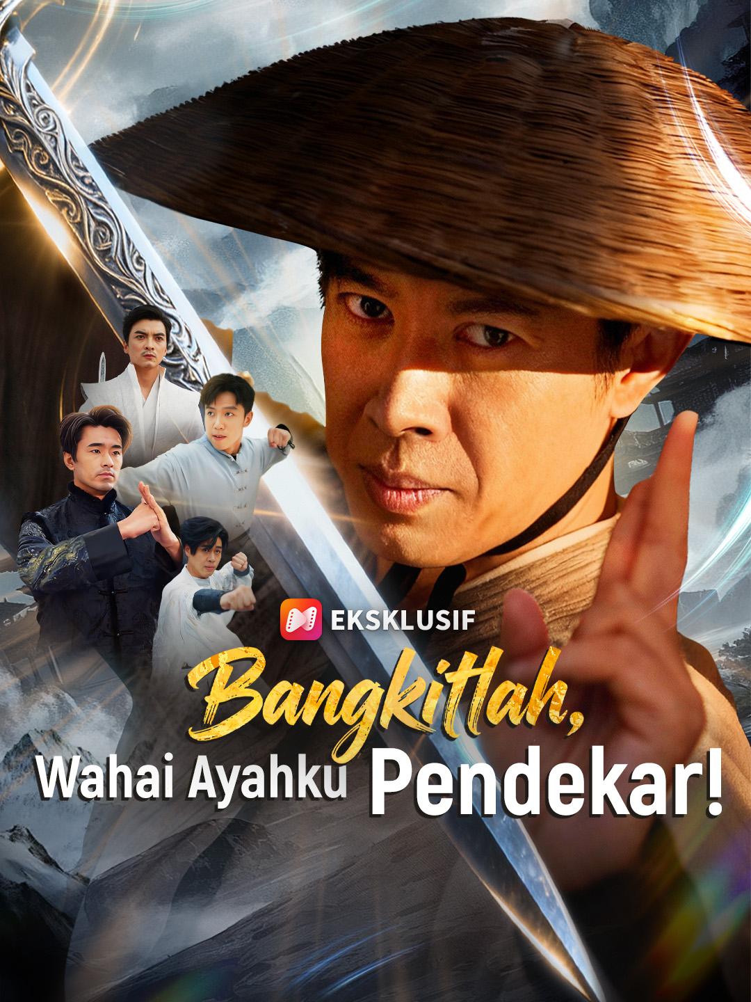Bangkitlah, Wahai Ayahku Pendekar!
