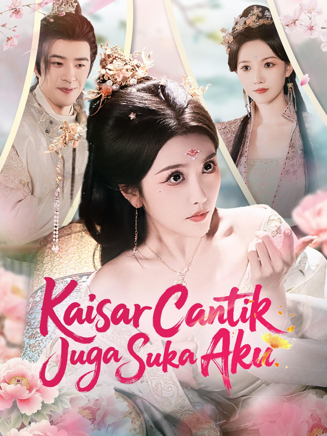 Kaisar Cantik Juga Suka Aku