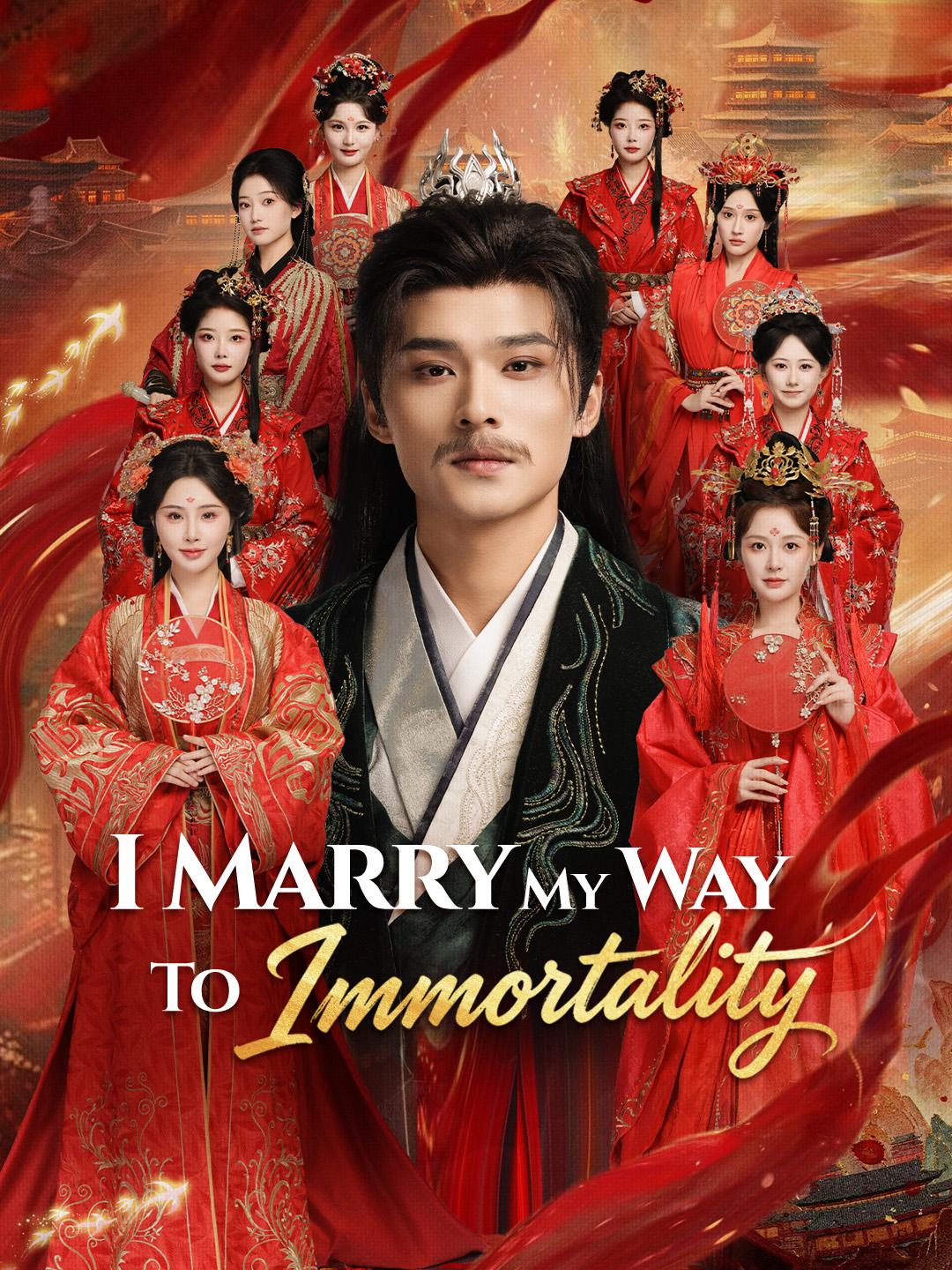 I Marry My Way To Immortality