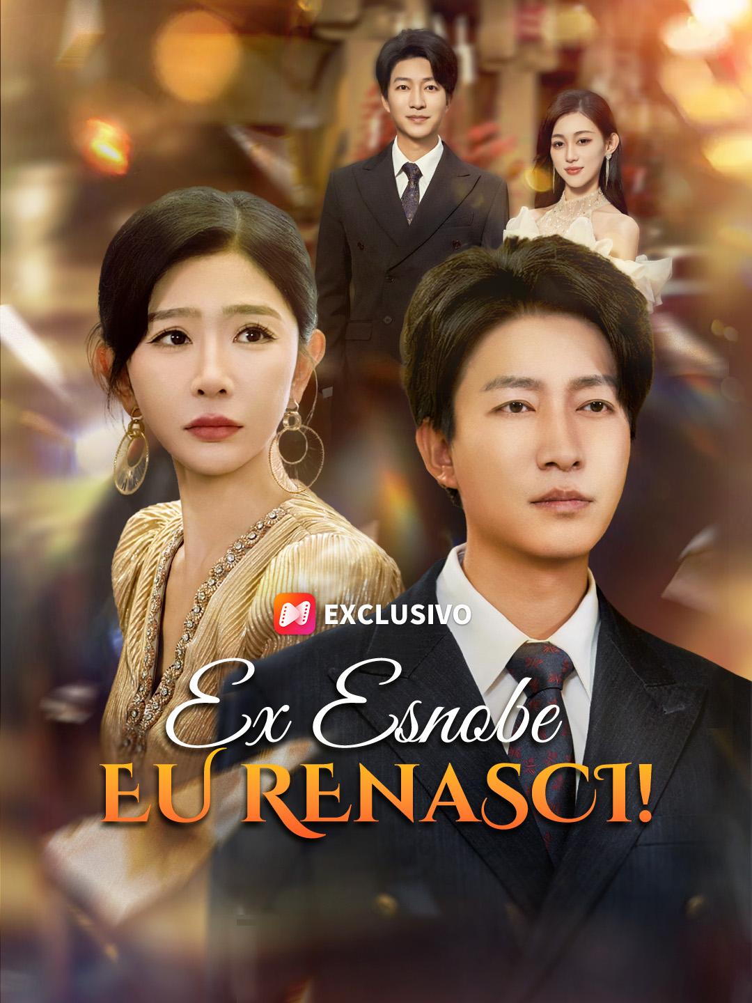 Ex Esnobe, Eu Renasci!