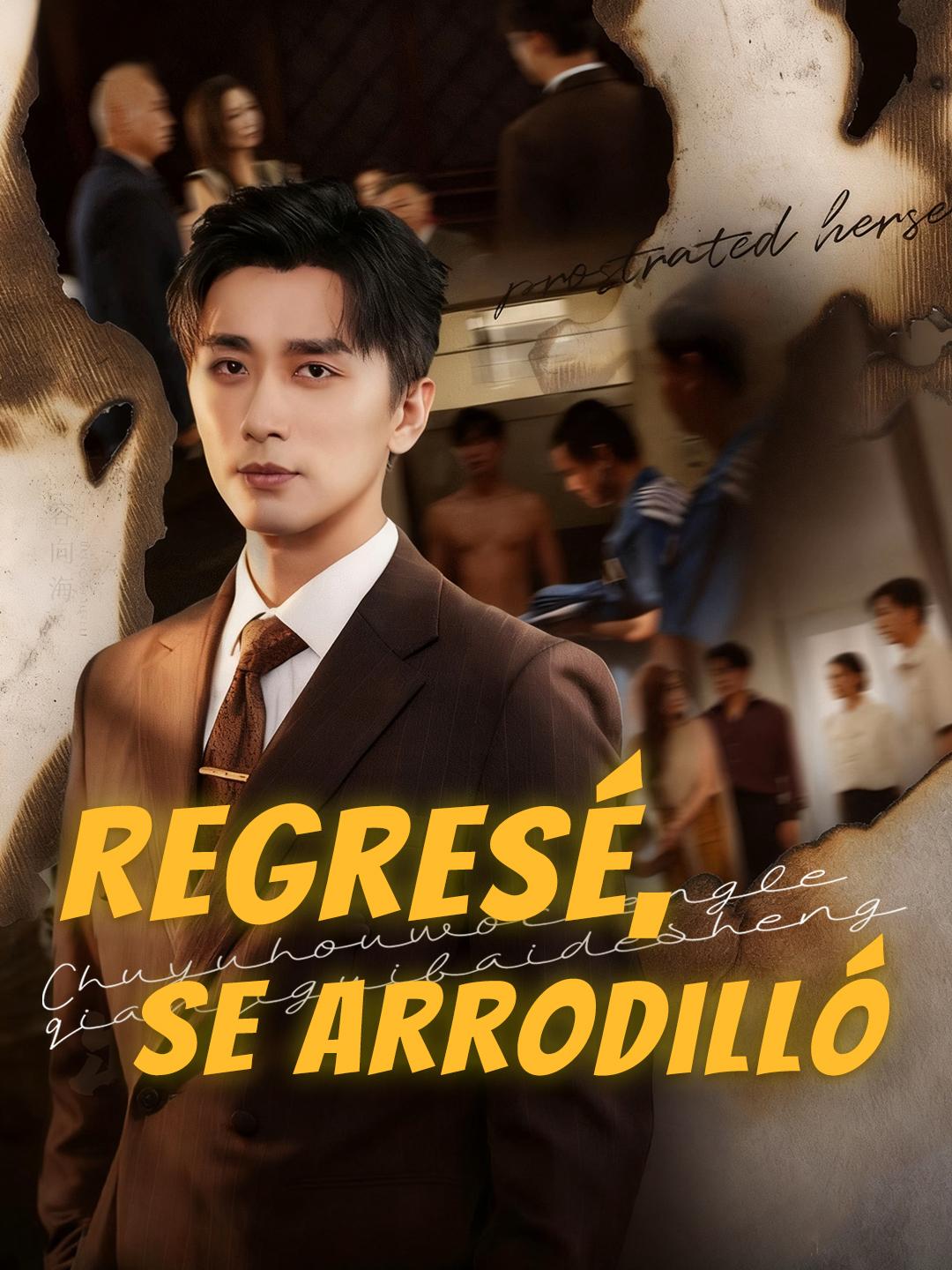 Regresé, se arrodilló