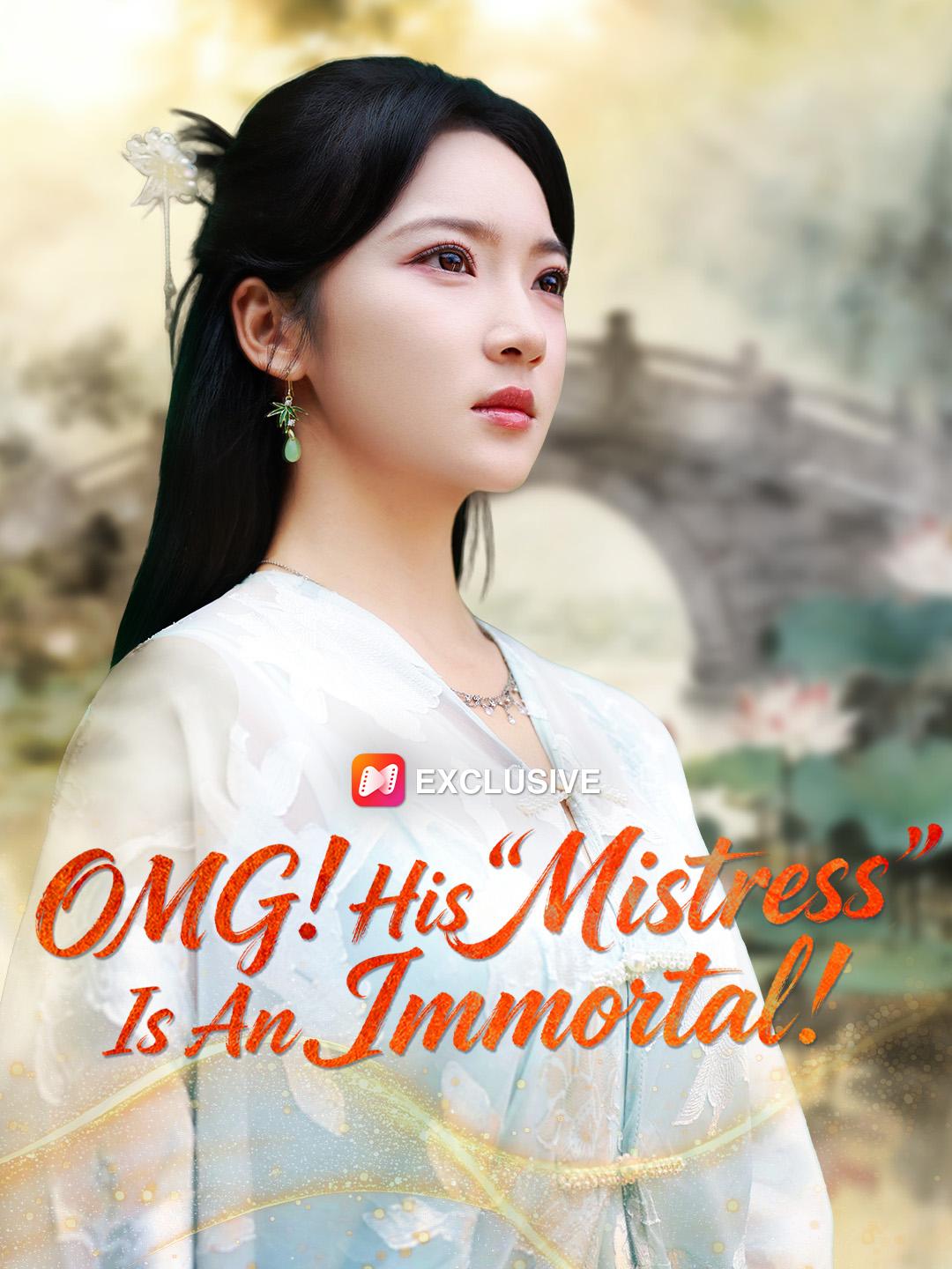 OMG! His "Mistress" Is An Immortal!