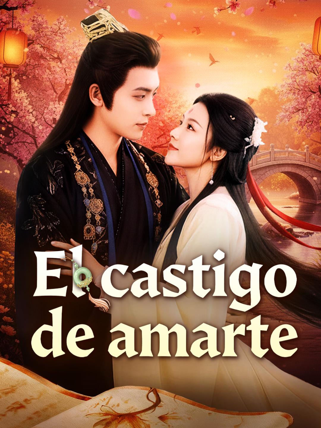 El castigo de amarte