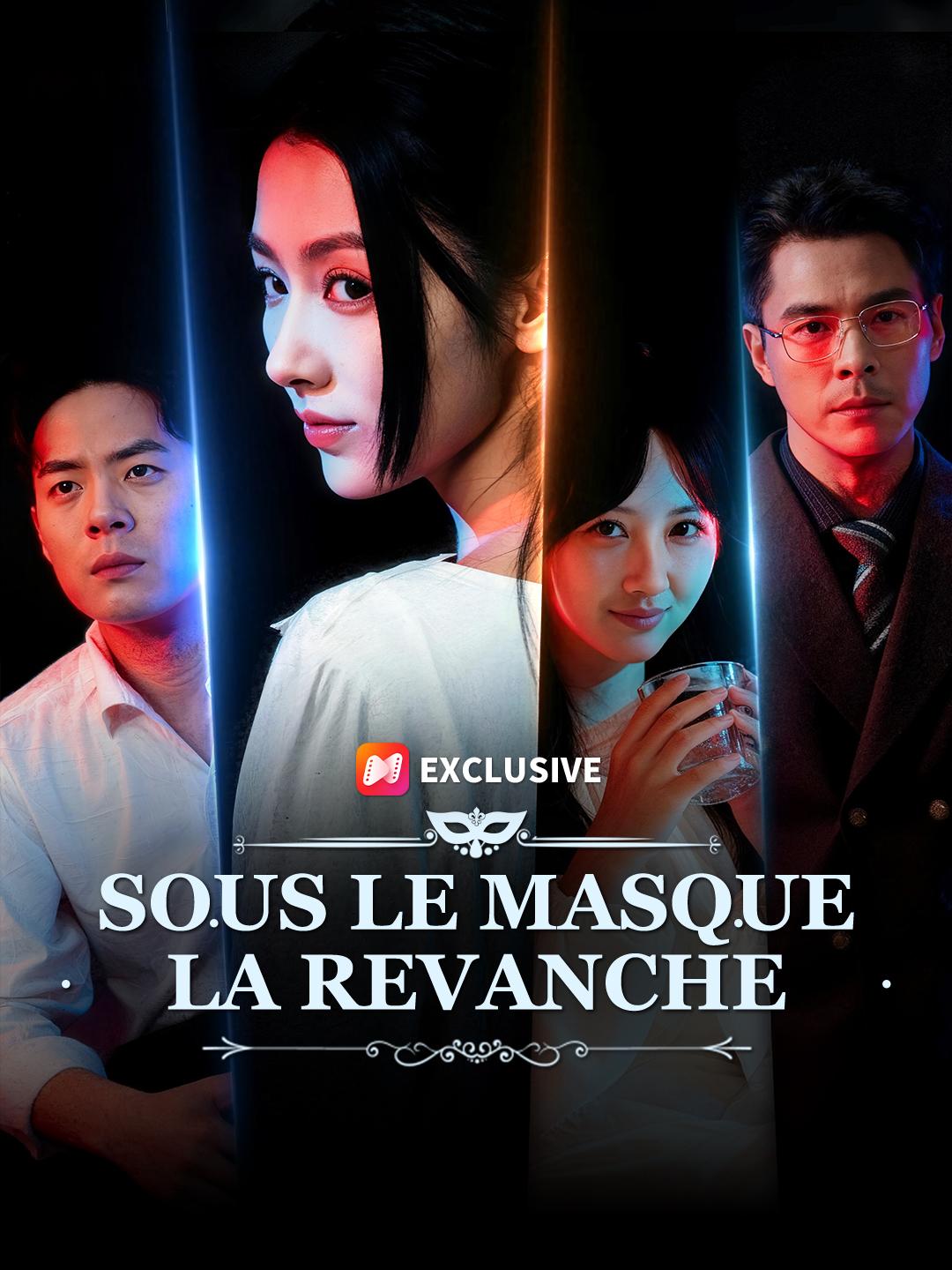SOUS LE MASQUE, LA REVANCHE
