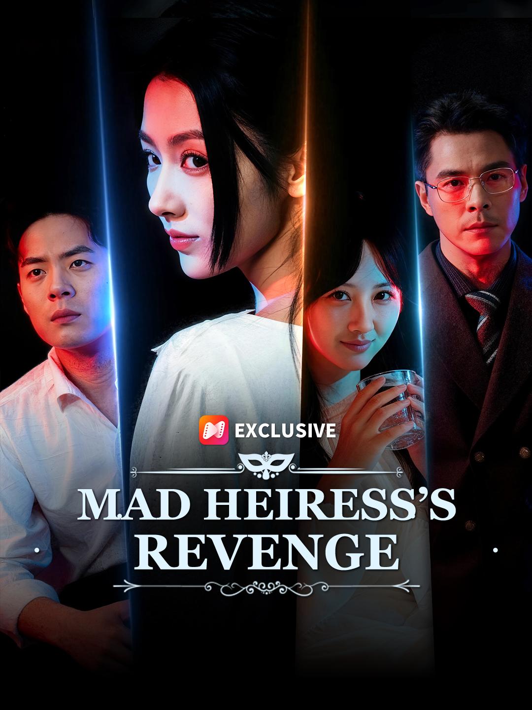 Mad Heiress’s Revenge