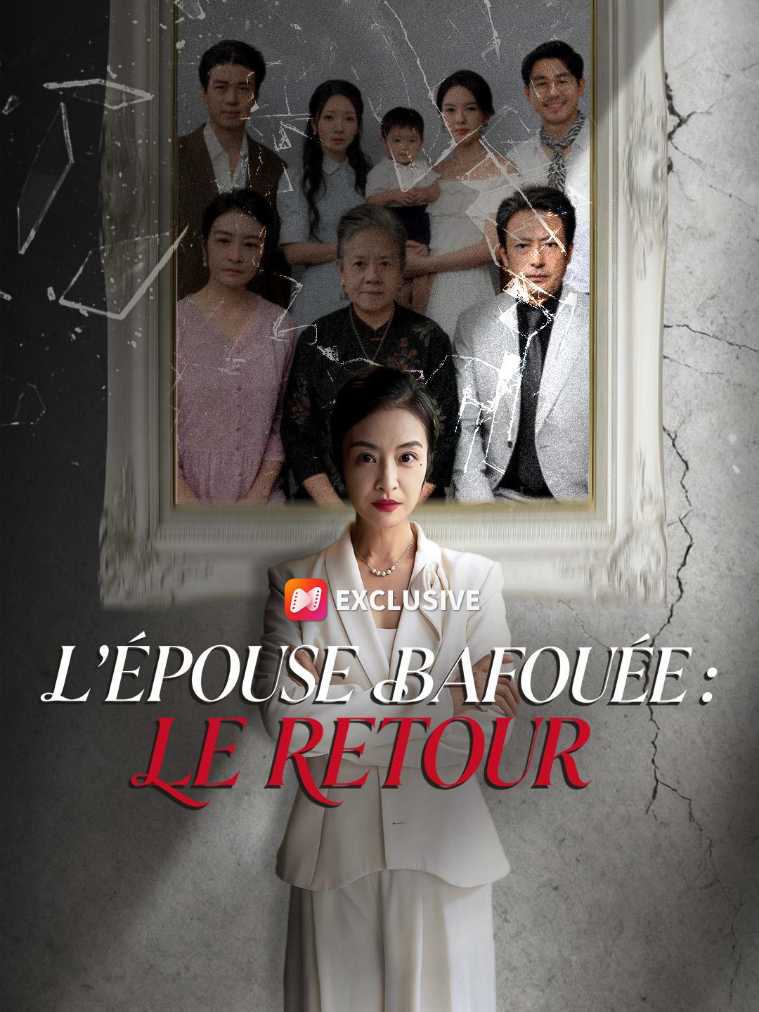 L'ÉPOUSE BAFOUÉE : LE RETOUR