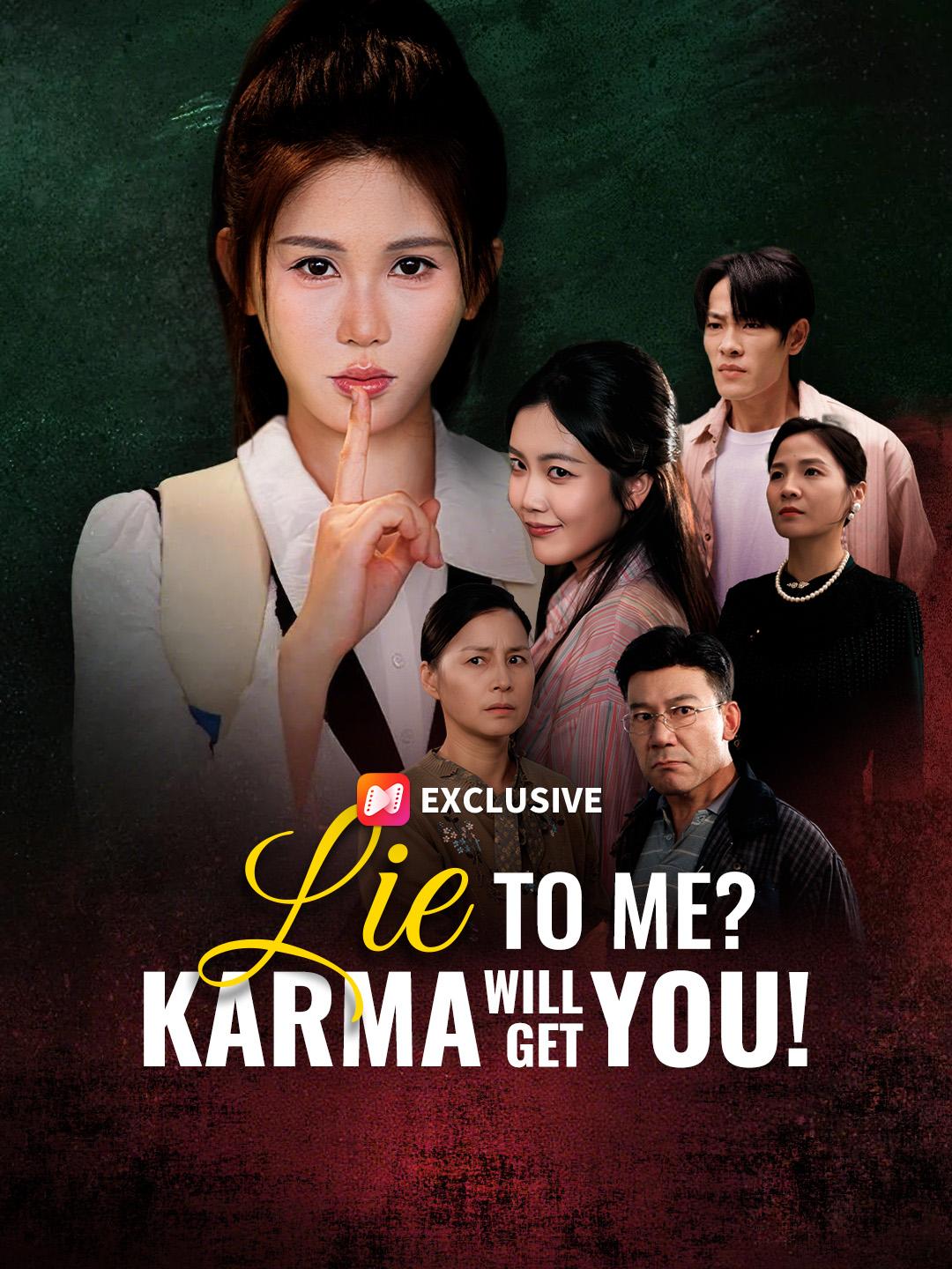 Lie To Me? Karma Will Get You!