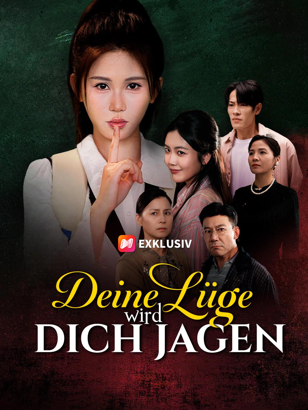 Deine Lüge wird dich jagen